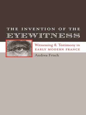 cover image of The Invention of the Eyewitness